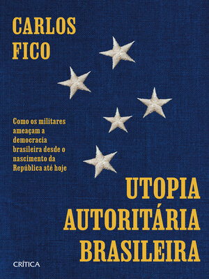 cover image of Utopia autoritária brasileira